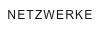 NETZWERKE