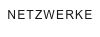 NETZWERKE